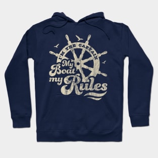 I'm The Captain My Boat My Rules Boating Lover Boat Captain Hoodie